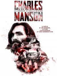 Affiche du document Charles Manson, le démon d'Hollywood