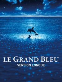 Affiche de l'album Le grand bleu - version longue