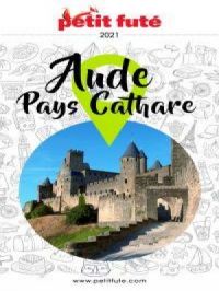 Affiche du document AUDE - PAYS CATHARE 2021 Petit Futé