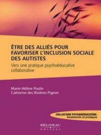 Affiche du document Être des alliés pour favoriser l'inclusion sociale des autistes : Vers une pratique psychoéducative collaborative