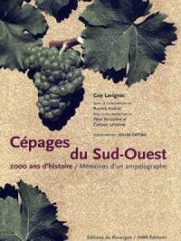 Cépages du Sud-Ouest | Annick Audiot. Auteur