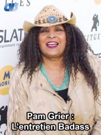 Affiche du document Pam Grier : L'entretien Badass