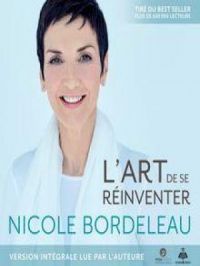 L'art de se réinventer | Nicole Bordeleau. Auteur