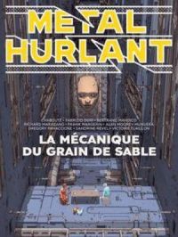 Affiche du document Métal Hurlant N°10 : La Mécanique du grain de sable