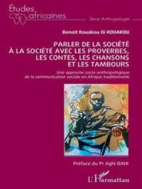 Affiche du document Parler de la société à la société avec les proverbes, les contes, les chansons et les tambours