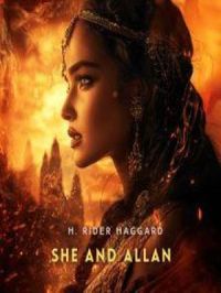 She and Allan | H. Rider Haggard. Auteur