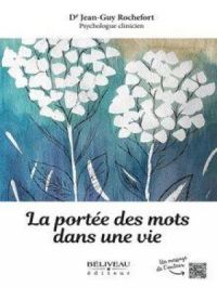 Affiche du document La Portée des mots dans une vie