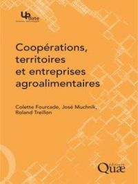 Coopérations, territoires et entreprises agroalimentaires | José Muchnik. Auteur