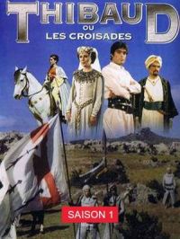 Affiche du document Thibaud ou les croisades - Saison 1