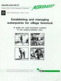 Establishing and Managing Waterpoints for Village Livestock | André Teyssier. Auteur