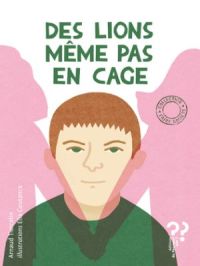 Affiche du document Des lions même pas en cage