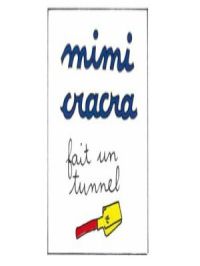 Affiche du document Mimi Cracra fait un tunnel