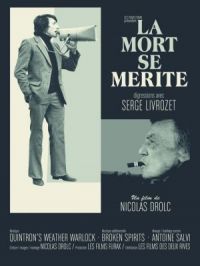 Affiche du document La mort se mérite, digressions avec Serge Livrozet