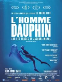 Affiche du document L'homme dauphin, sur les traces de Jacques Mayol