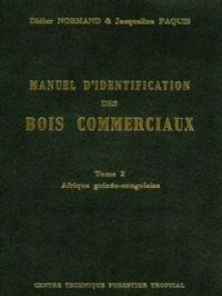 Manuel d'identification des bois commerciaux - Tome 2 | Jacqueline Paquis. Auteur