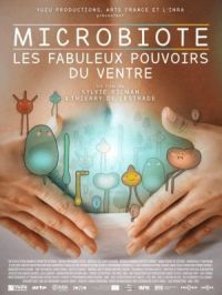 Affiche du document Microbiote, les fabuleux pouvoirs du ventre