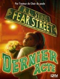 Affiche du document Fear Street - tome 05 : Dernier acte