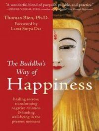 Buddha's Way of Happiness | Thomas Bien. Auteur