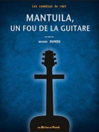 Affiche du document Mantuila, fou de la guitare