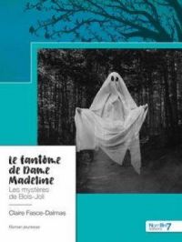 Le fantôme de Dame Madeline | Claire Fasce-Dalmas. Auteur