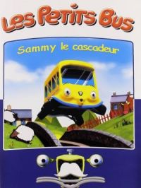 Affiche du document Les Petits Bus : Sammy le cascadeur - 8 épisodes