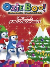 Affiche du document Ozie Boo ! Un Noël sur la banquise : Noël