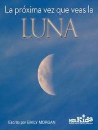 La próxima vez que veas la luna | Emily Morgan. Auteur