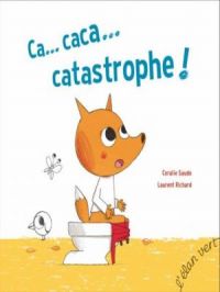 Affiche du document Ca... caca... Catastrophe !