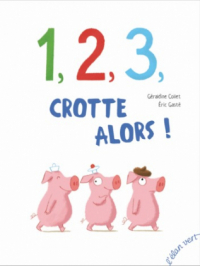 Affiche du document 1, 2, 3, crotte alors !