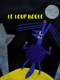 Affiche du document Le Loup boule