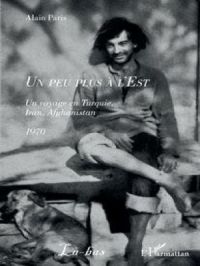 Un peu plus à l'Est | Alain Paris. Auteur