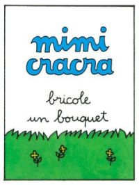 Affiche du document Mimi Cracra bricole un bouquet