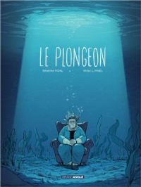 Le plongeon - Tome    1 - histoire complète | Séverine Vidal. Auteur