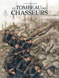 Affiche du document Le tombeau des chasseurs - Tome    1 - 