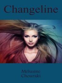 Changeline | Mélusine Chouraki. Auteur
