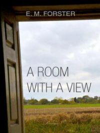 A Room with a View | E. M. Forster. Auteur