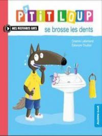 Affiche du document P’tit Loup se brosse les dents