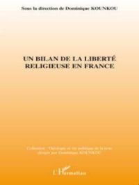 Un bilan de la liberté religieuse en France | Dominique Kounkou. Auteur