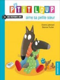 Affiche du document P’tit Loup aime sa petite sœur