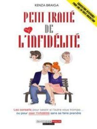 Petit traité de l'infidélité | Kenza Braiga. Auteur