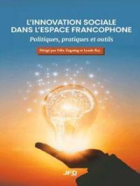 L'L'innovation sociale dans l'espace francophone | Félix Zogning. Auteur