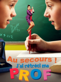 Affiche du document Au secours j'ai rétréci ma prof