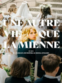 Une autre vie que la mienne | Malgorzata Szumowska. Réalisatrice