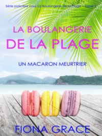 Affiche de l'album La Boulangerie de la Plage: Un Macaron Meurtrier (Série policière cosy La Boulangerie de la Plage – Tome 2)