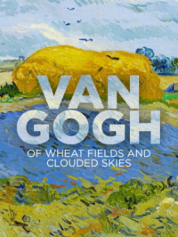 Affiche du document Van Gogh : Of Wheat Fields and Clouded Skies