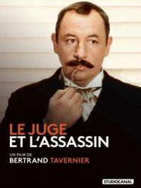 Le juge et l'assassin | Bertrand Tavernier. Réalisateur