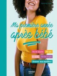 Affiche du document Ma première année après bébé