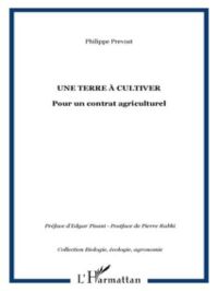 Une terre à cultiver | Philippe Prevost. Auteur