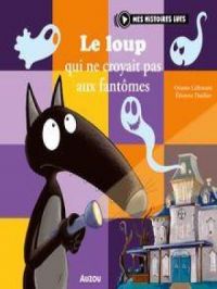 Affiche du document Le loup qui ne croyait pas aux fantômes