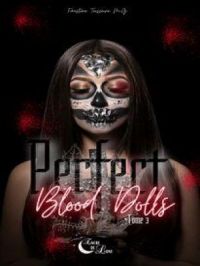 Perfect Blood Dolls | Faustine Teisseire M. G. Auteur